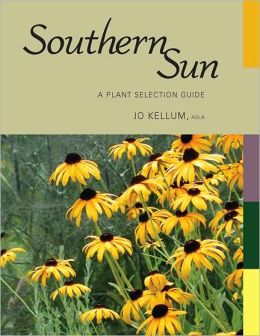 Southern Sun: A Plant Selection Guide