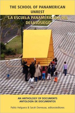 School Of Panamerican Unrest Anthology
