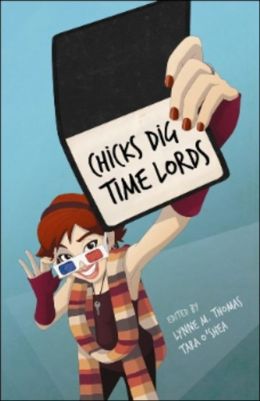 Chicks Dig Time Lords: A Celebration of 