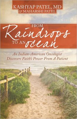 From Raindrops To An Ocean: An Indian-American Oncologist Discovers Faith's Power From A Patient Kashyap Patel