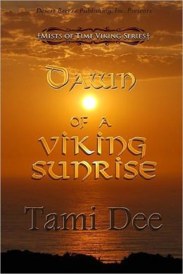 Mists of Time Book Two: Dawn of a Viking Sunrise