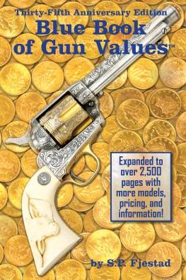 Free ebook pdf direct download Blue Book of Gun Values, 35th Edition  9781936120437 by J. P. Fjestad
