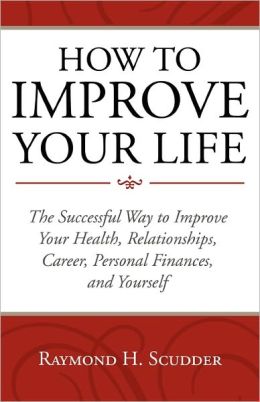 How To Improve Your Life