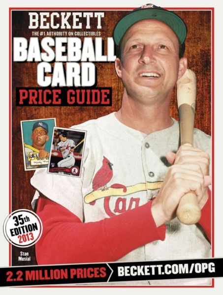 Beckett Baseball Card Price Guide No. 35: 2013 Edition