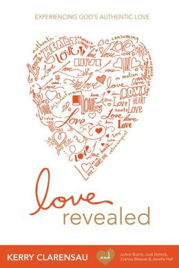 Love Revealed: Experiencing God's Authentic Love