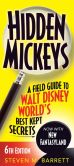 Book Cover Image. Title: Hidden Mickeys:  A Field Guide to Walt Disney World's Best Kept Secrets, Author: Steven M. Barrett