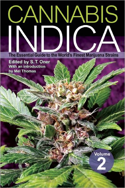 Mobi ebooks free download Cannabis Indica Volume 2: The Essential Guide to the World's Finest Marijuana Strains by  PDF ePub PDB in English 9781937866013