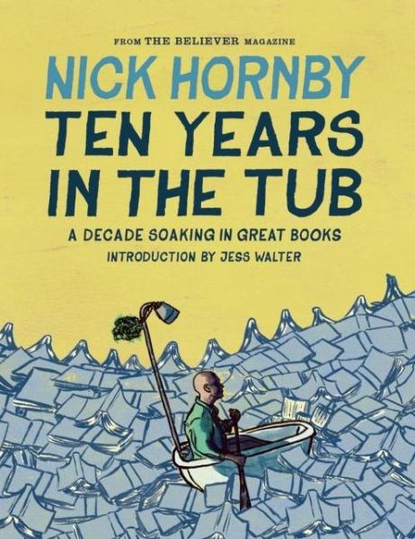 New english books free download Ten Years in the Tub by Nick Hornby 9781938073731 CHM RTF PDB