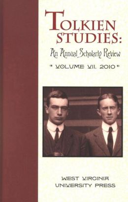 Tolkien Studies: An Annual Scholarly Review, Volume VII