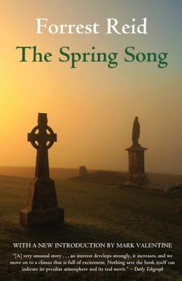 The Spring Song Forrest Reid and Mark Valentine