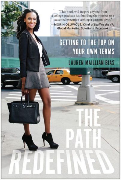 The Path Redefined: Getting to the Top on Your Own Terms