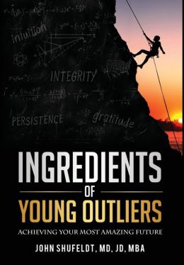 Ingredients of Young Outliers: Achieving Your Most Amazing Future