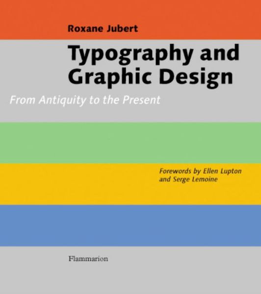 Typography and Graphic Design: From Antiquity to the Present