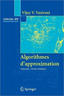 Algorithmes d'approximation Vijay V. Vazirani