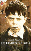 Les cendres d'Angela: Une enfance Irlandaise (Angela's Ashes: A Memoir)