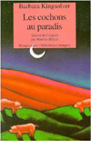Les cochons au paradis (Pigs in Heaven)