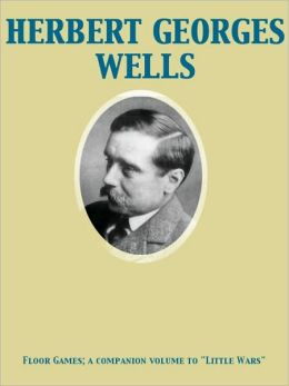 Floor Games; a companion volume to 