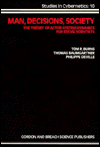 Man, Decisions, Society: The Theory of Actor-System Dynamics for Social Scientists