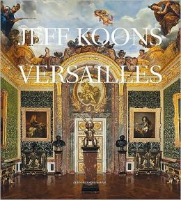 Jeff Koons: Versailles
