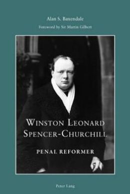 Winston Leonard Spencer Churchill: Penal Reformer