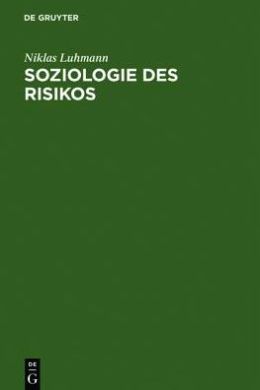 Soziologie Des Risikos