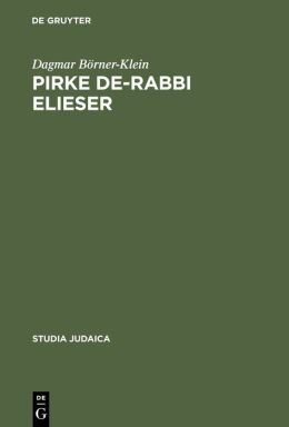 Pirke de-Rabbi Elieser (Studia Judaica) (German Edition) Dagmar Borner-Klein