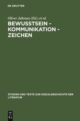 Bewusstsein, Kommunikation, Zeichen: Wechselwirkungen Zwischen Luhmannscher Systemtheorie und Peircescher Zeichentheorie