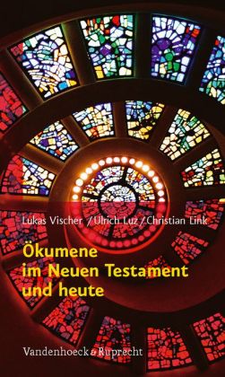 ikumene im Neuen Testament und heute