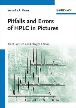 Pitfalls and Errors of HPLC in Pictures Veronika R. Meyer