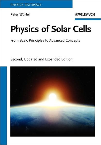 Physics of Solar Cells: From Basic Principles to Advanced Concepts