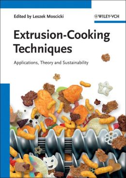 Extrusion-Cooking Techniques: Applications, Theory and Sustainability