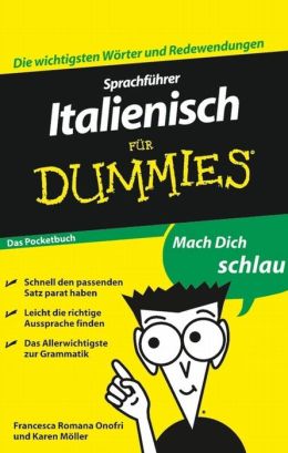 Sprachf&uuml;hrer Italienisch f&uuml;r Dummies Das Pocketbuch