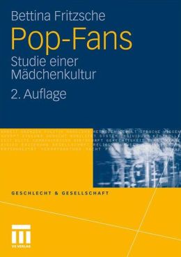 Pop-Fans: Studie einer Madchenkultur