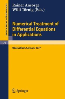 Numerical Treatment of Differential Equations in Applications Ansorge R.