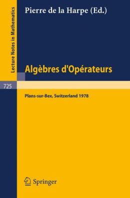 Algebres d'Operateurs Pierre De La Harpe