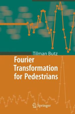Fourier Transformation for Pedestrians