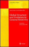 Global Structure and Evolution in General Relativity: Proceedings of the First Samos Meeting on Cosmology, Geometry and Relativity, Held at Karlovassi, Samos, Greece, September 5-7, 1994