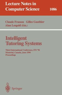 Intelligent Tutoring Systems: Third International Conference, ITS'96, Montreal, Canada, June 12-14, 1996. Proceedings