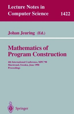 Mathematics of Program Construction, MPC'98 Johan Jeuring