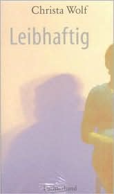 Leibhaftig (In the Flesh)