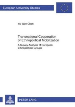 Transnational Cooperation of Ethnopolitical Mobilization: A Survey Analysis of European Ethnopolitical Groups