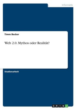 Web 2.0 - Mythos Oder Realit T?