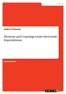 Elemente Und Urspr Nge Totaler Herrschaft