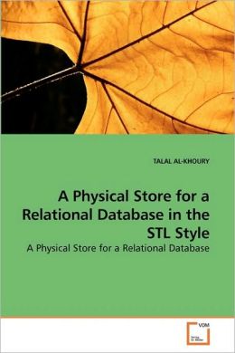 A Physical Store For A Relational Database In The Stl Style