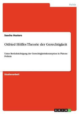 Otfried H Ffes Theorie Der Gerechtigkeit