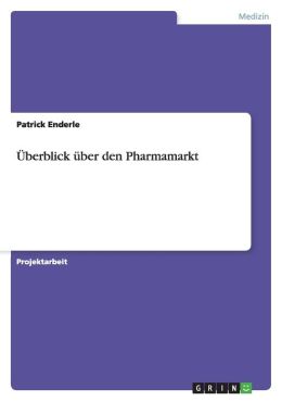 Berblick Ber Den Pharmamarkt