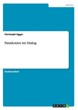 Paradoxien Im Dialog