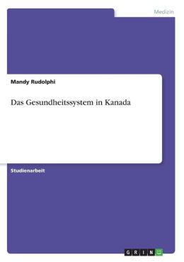 Das Gesundheitssystem In Kanada