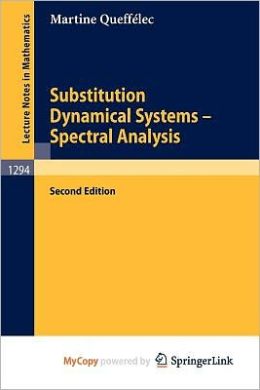 Substitution dynamical systems: Spectral analysis Martine Queff?lec