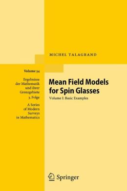 Mean Field Models For Spin Glasses: Basic Examples: 1 Michel Talagrand